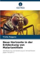 Neue Horizonte in Der Entdeckung Von Malariamitteln