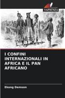 I Confini Internazionali in Africa E Il Pan Africano