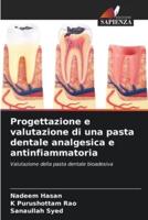 Progettazione E Valutazione Di Una Pasta Dentale Analgesica E Antinfiammatoria