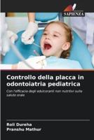 Controllo Della Placca in Odontoiatria Pediatrica