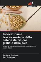 Innovazione E Trasformazione Della Catena Del Valore Globale Della Soia
