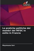 Le Pratiche Politiche Dei Membri Del MFDC in Esilio in Francia