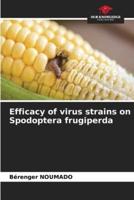 Efficacy of Virus Strains on Spodoptera Frugiperda