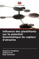 Influence Des Plastifiants Sur Le Potentiel Biomimétique Du Capteur D'atrazine