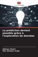 La Prédiction Devient Possible Grâce À L'exploration De Données