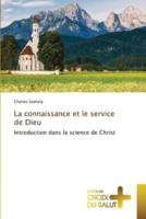 La Connaissance Et Le Service De Dieu