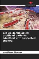 Eco-Epidemiological Profile of Patients Admitted With Suspected Cholera