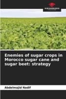 Enemies of Sugar Crops in Morocco Sugar Cane and Sugar Beet