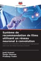 Système De Recommandation De Films Utilisant Un Réseau Neuronal À Convolution