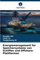Energiemanagement Für Speichersysteme Von Schiffen Und Offshore-Plattformen
