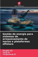 Gestão De Energia Para Sistemas De Armazenamento De Navios E Plataformas Offshore