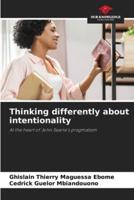 Thinking Differently About Intentionality