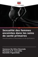 Sexualité Des Femmes Enceintes Dans Les Soins De Santé Primaires