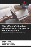 The Effect of Stimulant Substances on the Central Nervous System