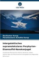 Intergalaktisches Supramolekulares Porphyrion-Eisensulfid-Nanokonjugat