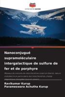 Nanoconjugué Supramoléculaire Intergalactique De Sulfure De Fer Et De Porphyre