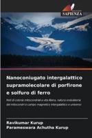 Nanoconiugato Intergalattico Supramolecolare Di Porfirone E Solfuro Di Ferro