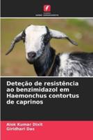 Deteção De Resistência Ao Benzimidazol Em Haemonchus Contortus De Caprinos