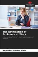 The Notification of Accidents at Work