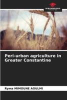 Peri-Urban Agriculture in Greater Constantine