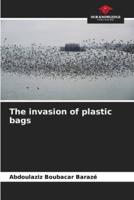 The Invasion of Plastic Bags