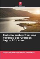 Turismo Sustentável Nos Parques Dos Grandes Lagos Africanos