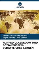 Flipped Classroom Und Sozialwissen- Schaftliches Lernen