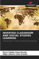 Inverted Classroom and Social Studies Learning