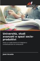 Università, Studi Avanzati E Spazi Socio-Produttivi