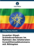 Investor-Staat-Schiedsverfahren Im Rahmen Des Bilateralen Investitionsabkommens Mit Äthiopien