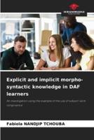 Explicit and Implicit Morpho-Syntactic Knowledge in DAF Learners
