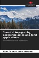 Classical Topography, Geotechnologies and Land Applications