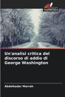 Un'analisi Critica Del Discorso Di Addio Di George Washington