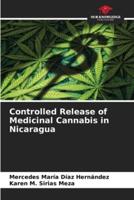 Controlled Release of Medicinal Cannabis in Nicaragua