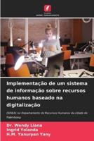 Implementação De Um Sistema De Informação Sobre Recursos Humanos Baseado Na Digitalização