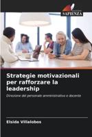 Strategie Motivazionali Per Rafforzare La Leadership