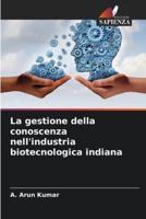 La Gestione Della Conoscenza Nell'industria Biotecnologica Indiana