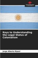 Keys to Understanding the Legal Status of Colonialism