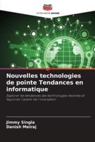 Nouvelles Technologies De Pointe Tendances En Informatique