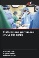 Dislocazione Perilunare (PDL) Del Carpo