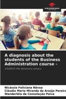 A Diagnosis About the Students of the Business Administration Course -