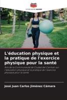 L'éducation Physique Et La Pratique De L'exercice Physique Pour La Santé