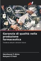 Garanzia Di Qualità Nella Produzione Farmaceutica