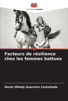 Facteurs De Résilience Chez Les Femmes Battues