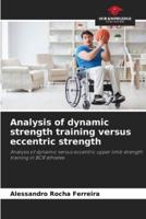 Analysis of Dynamic Strength Training Versus Eccentric Strength