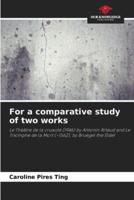 For a Comparative Study of Two Works