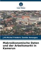 Makroökonomische Daten Und Der Arbeitsmarkt in Kamerun