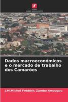 Dados Macroeconómicos E O Mercado De Trabalho Dos Camarões