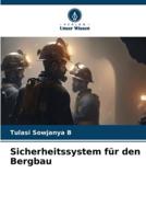 Sicherheitssystem Für Den Bergbau