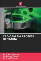 Cad-CAM Em Prótese Dentária